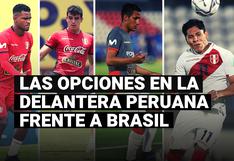 ¿Cuál de los delanteros que posee Perú debería ser titular frente a Brasil?
