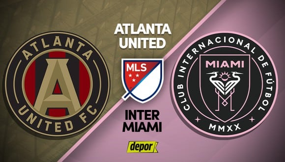 Inter Miami vs Atlanta United en partido por la MLS. (Diseño: Depor)