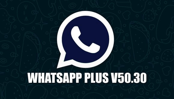 WHATSAPP PLUS | Ya puedes tener WhatsApp Plus V50.30. Sin embargo, si se detecta como virus, conoce cómo solucionarlo. (Foto: Depor - Rommel Yupanqui)