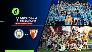 Manchester City vs. Sevilla: cuándo, dónde y cómo ver la Supercopa de Europa