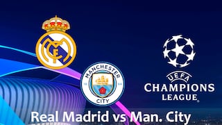 ¿Quién transmitió Real Madrid vs. Man. City por cuartos de final de Champions League por TV y streaming?