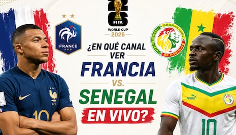 ¿En qué canal ver Francia vs. Senegal EN VIVO GRATIS por el Mundial 2026 en EE.UU.? Guía TV y streaming