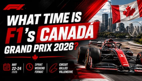 What time was F1’s Canadian Grand Prix 2026? Qualifying, sprint and race start times