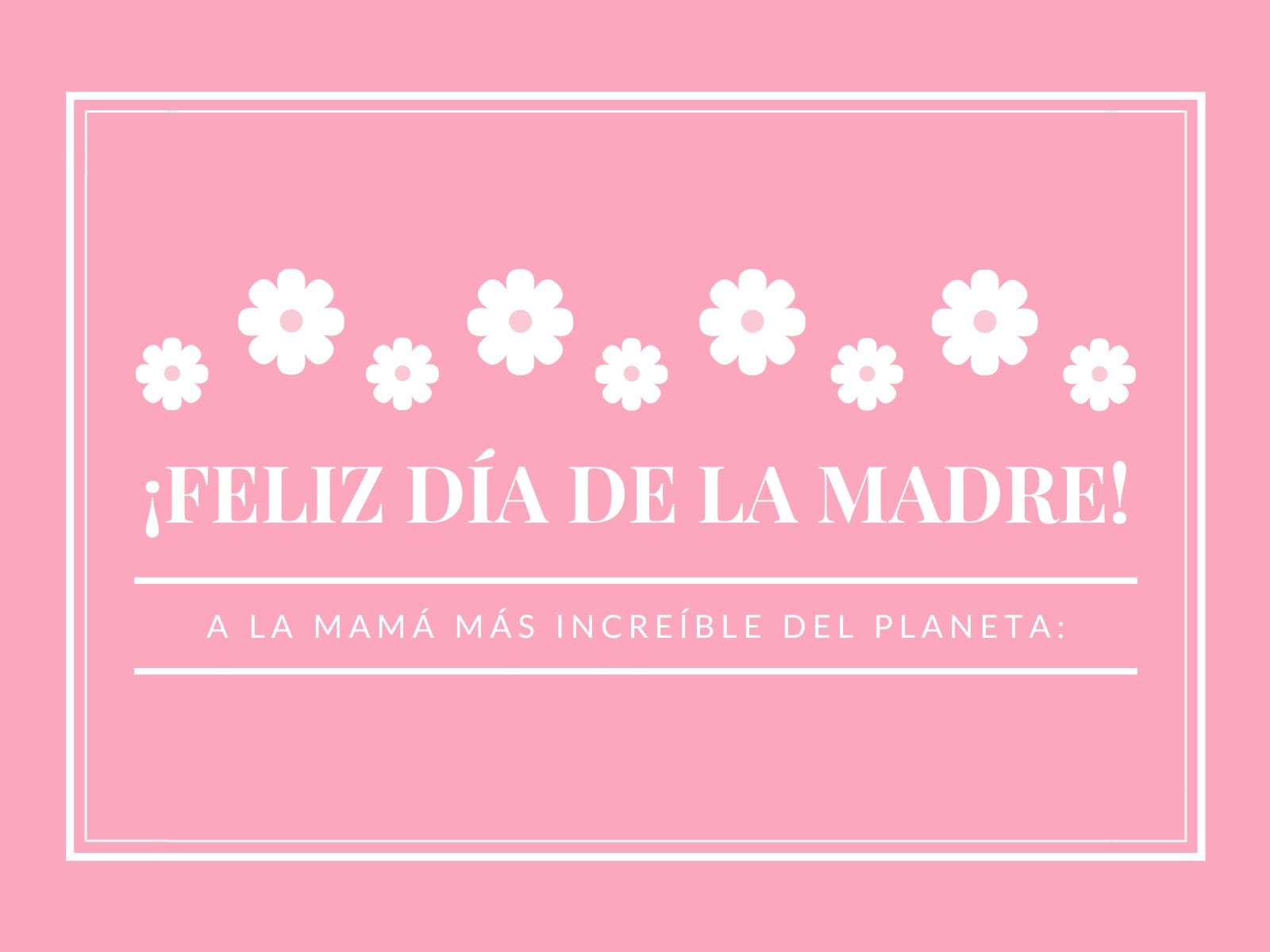 A la mamá más increíble del planeta: ¡Feliz día de la madre! | Foto: pinterest.com / canva.com
