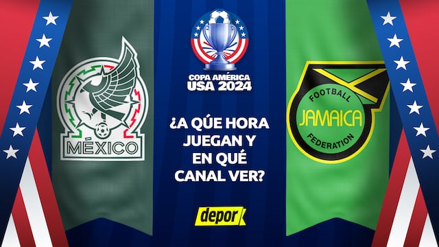 México vs Jamaica: en qué canal ver y a qué hora juegan por la Copa América