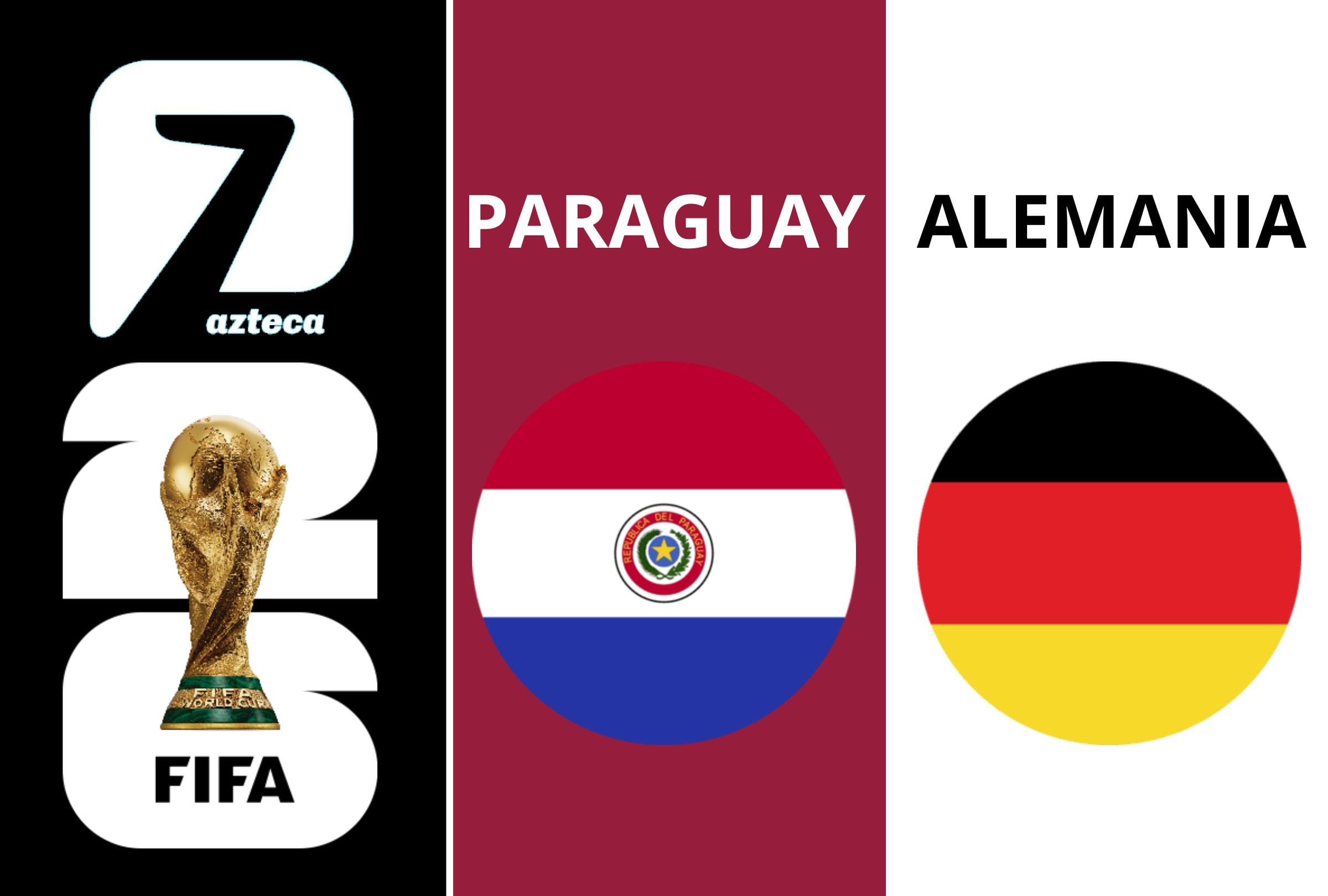 TV Azteca (Canal 7) transmite el partido entre Paraguay vs. Alemania EN VIVO y EN DIRECTO GRATIS HOY 29 de junio por los 16vos de final de la Copa Mundial 2026. (Foto: Composición Depor)