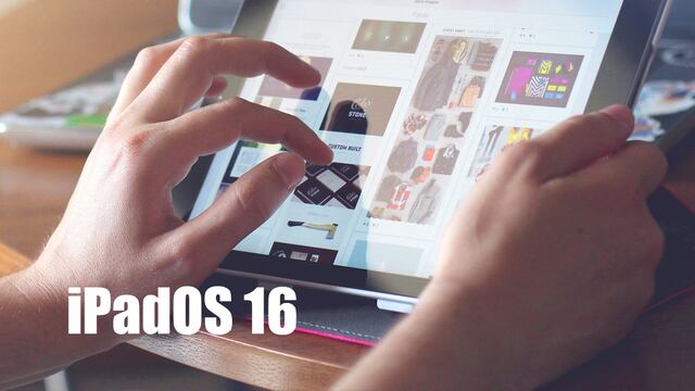 Conoce cuáles son los modelos de iPad que podrán instalar iOS 16