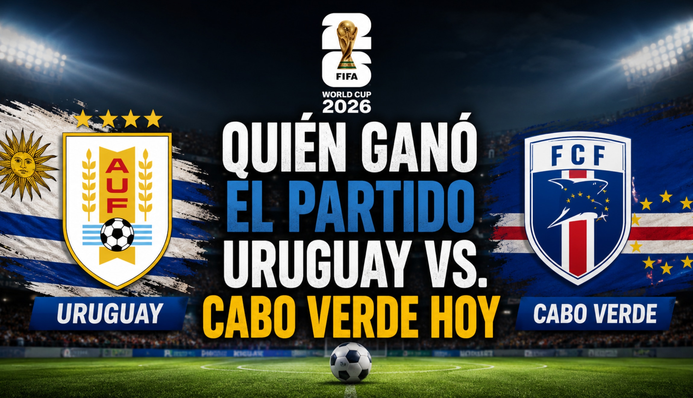 Consulta quién ha ganado el partido Uruguay vs. Cabo Verde de este domingo 21 de junio, por la Jornada 2 del Mundial de Fútbol 2026. (Foto: Imagen creada por Depor utilizando la IA de Chat GPT)