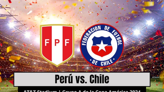 A qué hora juegan y en qué canal transmiten Perú vs. Chile por Copa América 2024