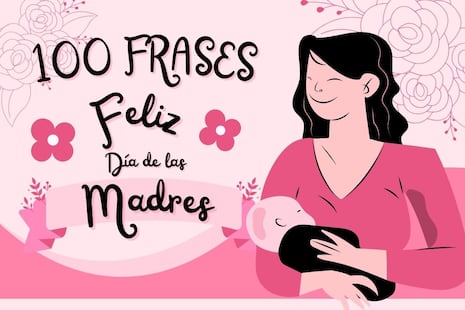 👩👧👧 100 frases cortas y originales para desear ¡Feliz Día de la Madre! por WhatsApp