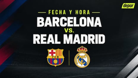 Barcelona vs. Real Madrid: fecha, horarios en el mundo y canales de transmisión por el clásico