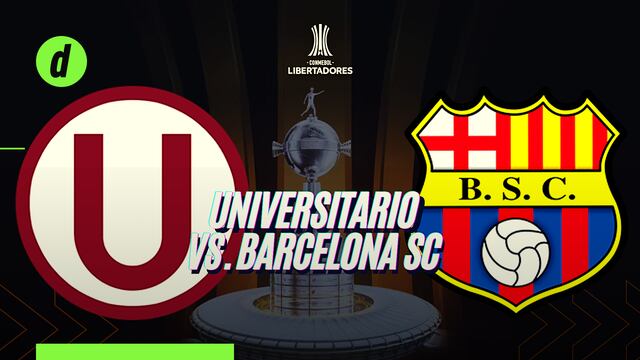 Universitario vs. Barcelona SC EN VIVO: apuestas, horarios y canales TV para ver la Copa Libertadores