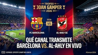 ¿Qué canal transmite Barcelona vs. Al-Ahly por Trofeo Joan Gamper 2026?