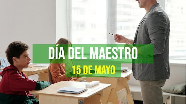 75 frases y felicitaciones para el Día del Maestro en México el 15 de mayo