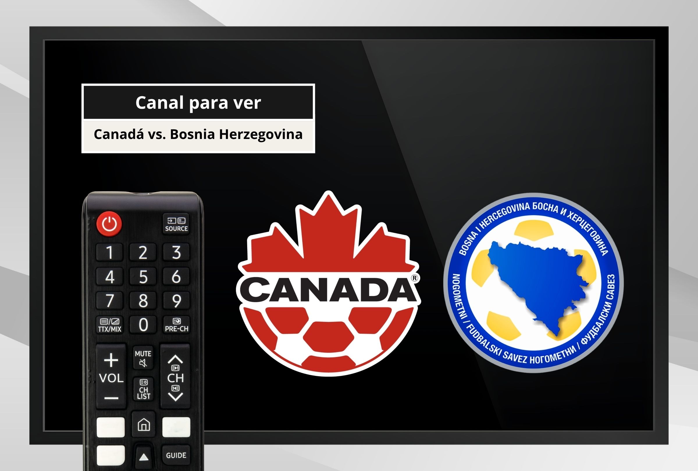 Revisa esta nota para que sepas en qué canal se puede ver el Canadá vs. Bosnia Herzegovina por la Copa Mundial 2026. (Foto: Composición Canva - Depor)