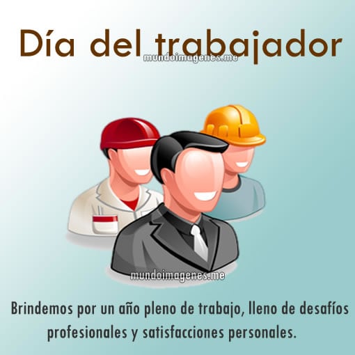 Imágenes para compartir por el Día del Trabajo en tus redes sociales. (Foto: Internet).