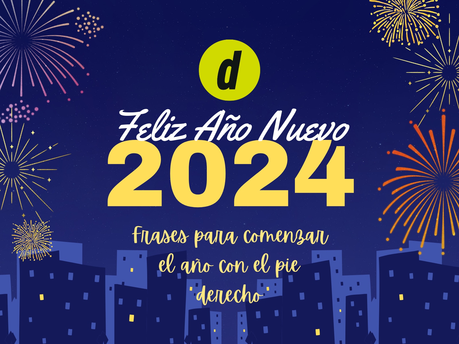 ¡Dile "Adiós" al 2023 y recibe con un afectuoso "Hola" al 2024! Celebra la llegada del Año Nuevo con tus seres queridos enviándoles esta frases llenas de buenos deseos. Esta fecha es el momento perfecto para reflexionar sobre el año que se fue y el año que empieza. Haz que las personas importantes de tu vida se sientan especiales con mensajes de año nuevo y deseos de felicidad. Dales un gran comienzo de año con estas citas y afirmaciones especialmente seleccionadas para la ocasión. ¡Feliz Año Nuevo!