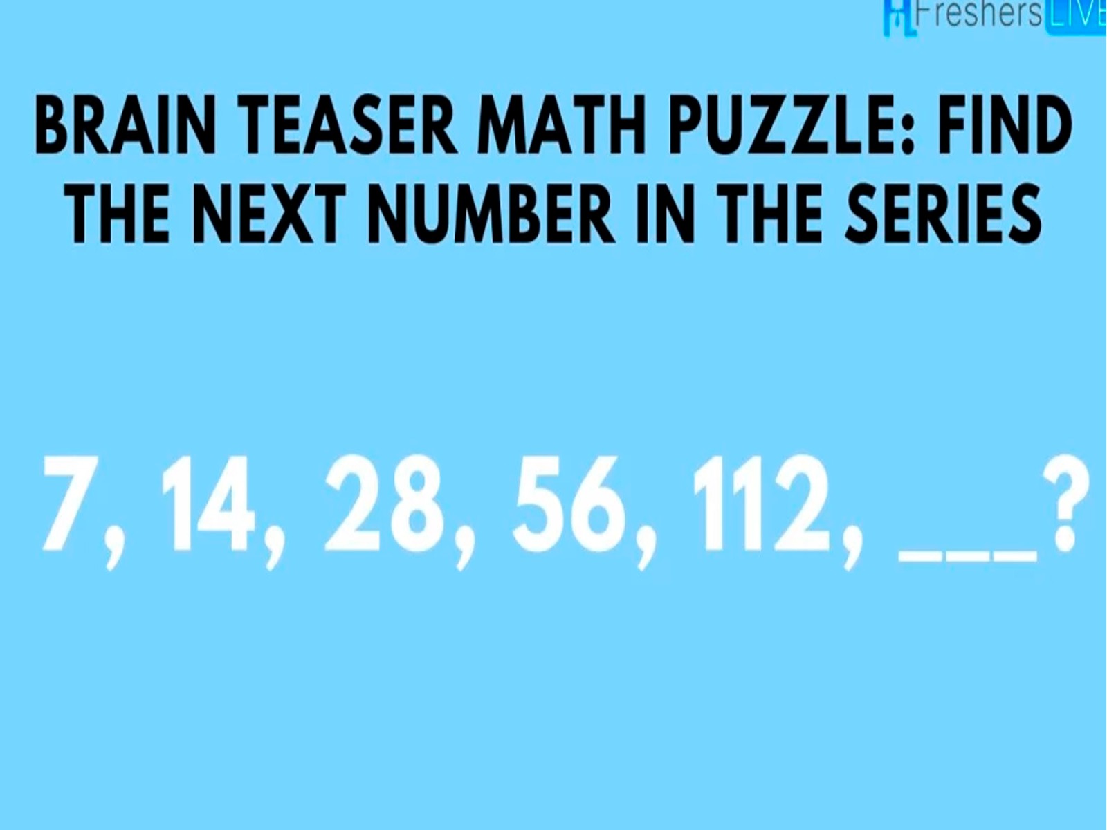 Enfócate en la gráfica que te dejaré, analiza por pocos segundos y luego indícanos qué número sigue en el reto matemático. | Foto: fresherslive
