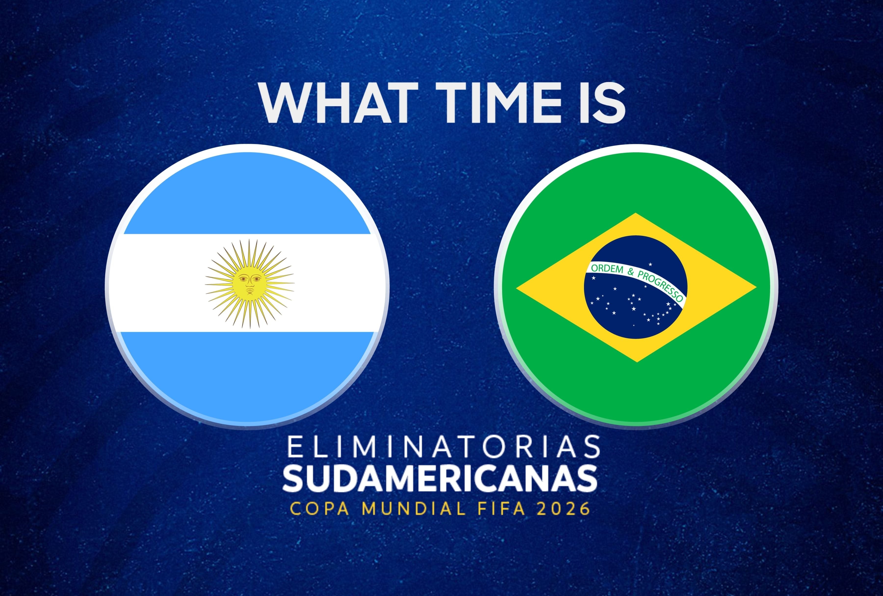 What time does Argentina vs. Brazil play? Check the schedule of the 2026 Qualifiers match and get ready to live all the excitement of the South American classic. Not to be missed! | Photo by Depor Composition