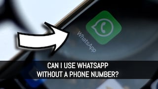 Can I use WhatsApp without a phone number? All the methods and how to use it