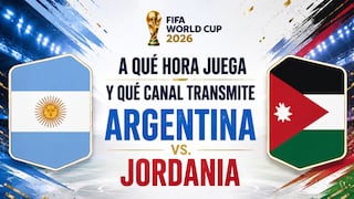 📱 Canales TV que transmiten Argentina vs. Jordania EN VIVO AHORA por el Mundial 2026