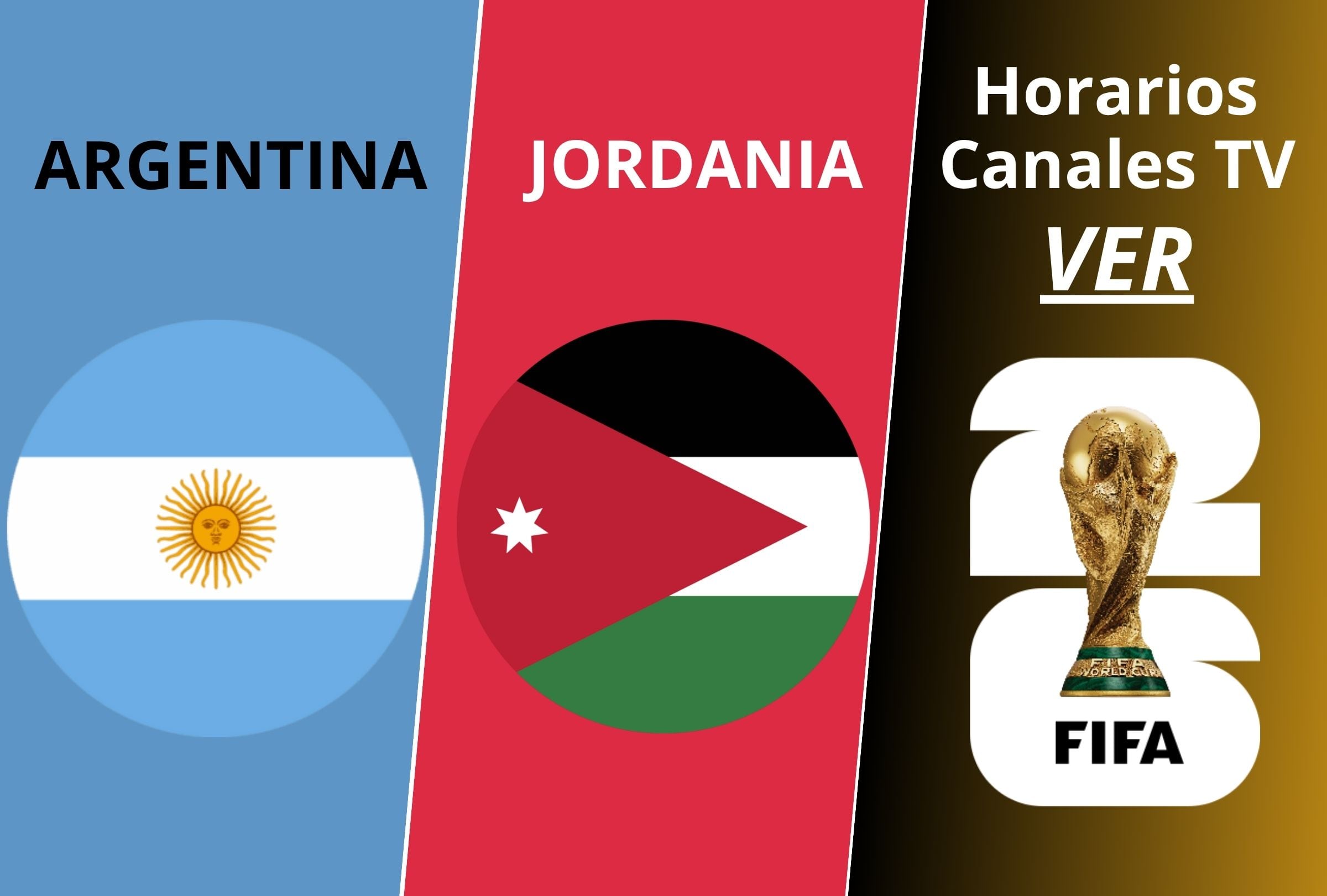 Conoce los horarios y canales de TV en Estados Unidos para ver el partido entre Argentina vs. Jordania EN VIVO este sábado 27 de junio por la Copa Mundial 2026. (Foto: Composición Mag)