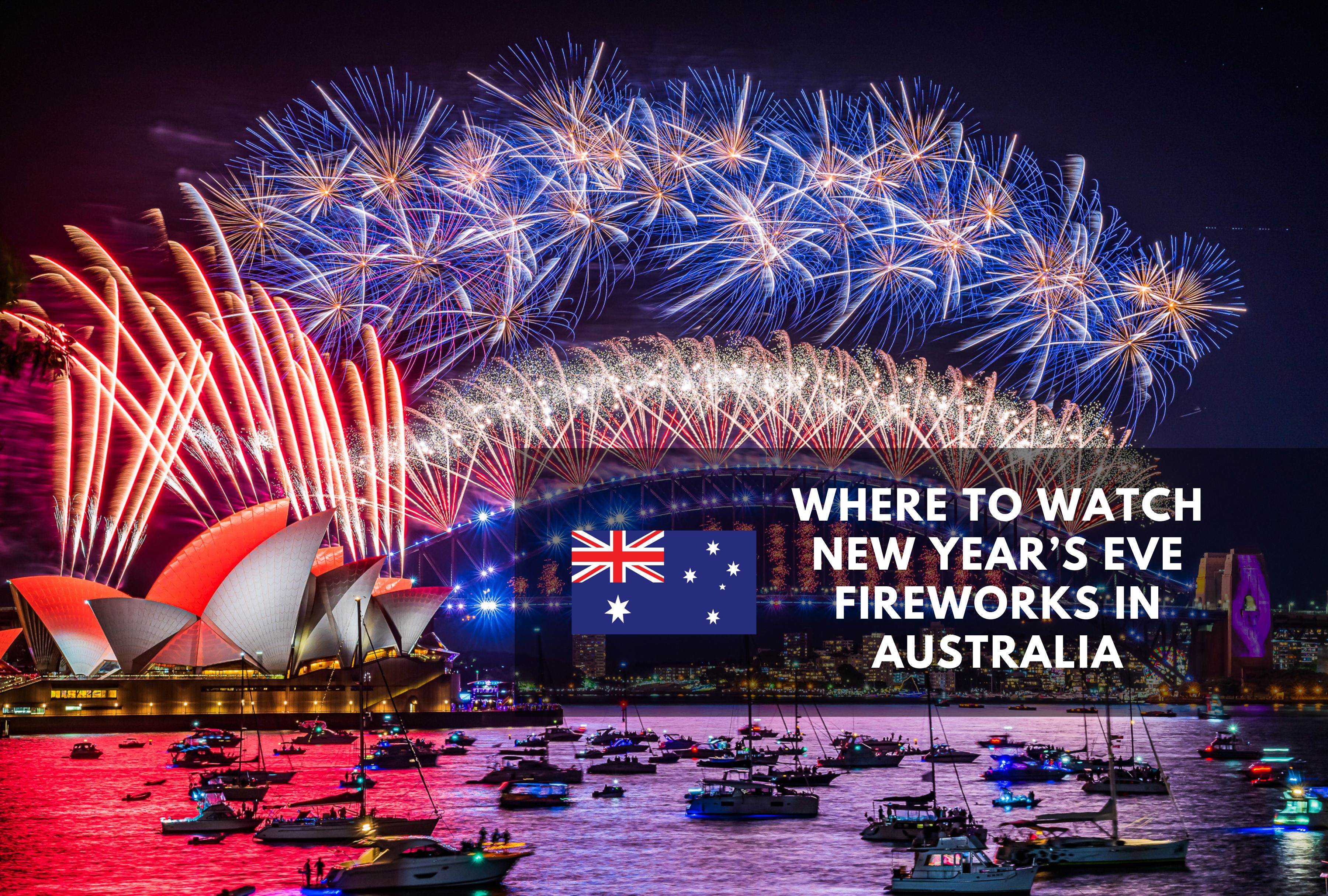 Ready for the New Year? Find the best spots to watch fireworks in Australia. | Photo by sydneynewyearseve.com / Depor Composition