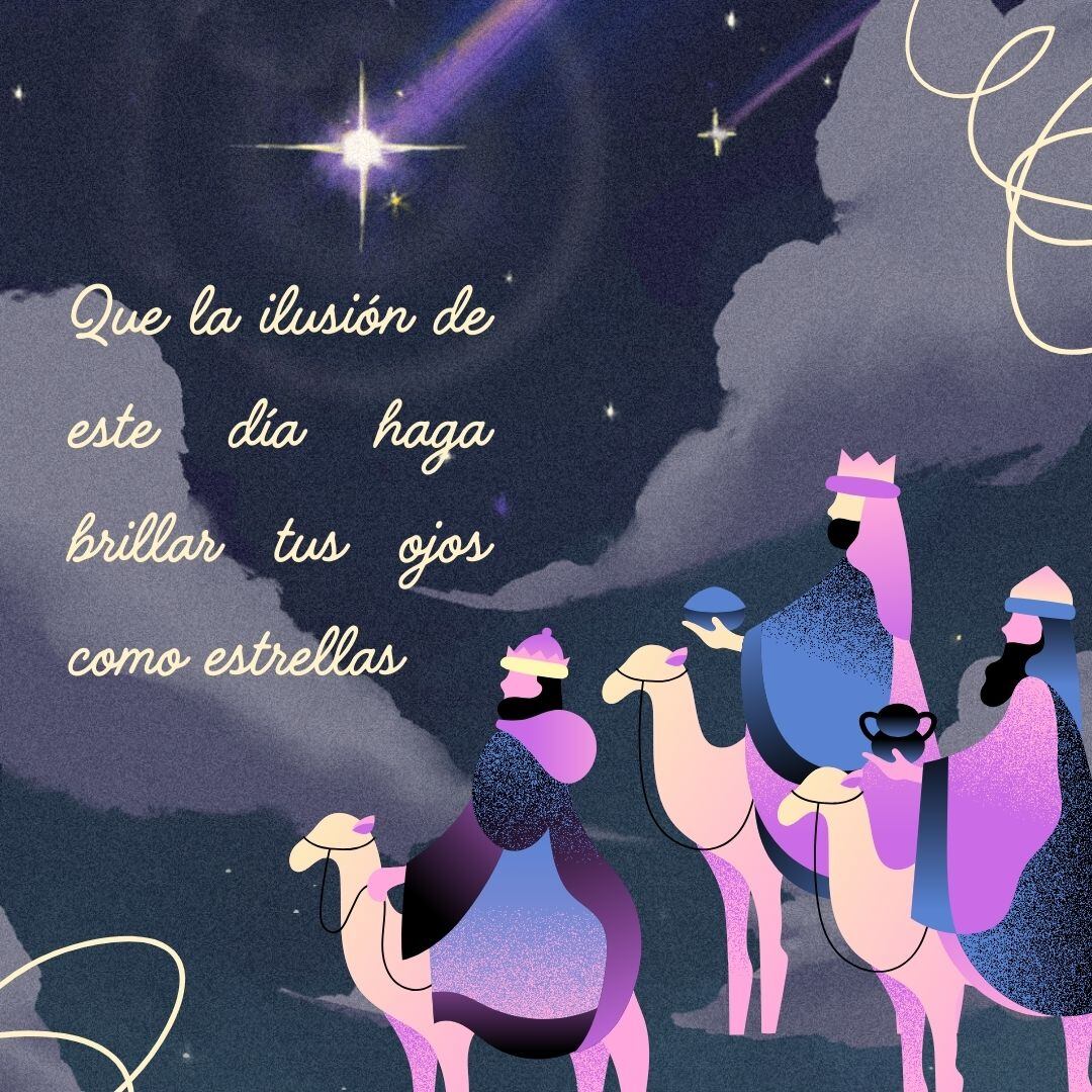 Imágenes con frases cortas, bonitas y originales para compartir por WhatsApp por el Día de los Reyes Magos.