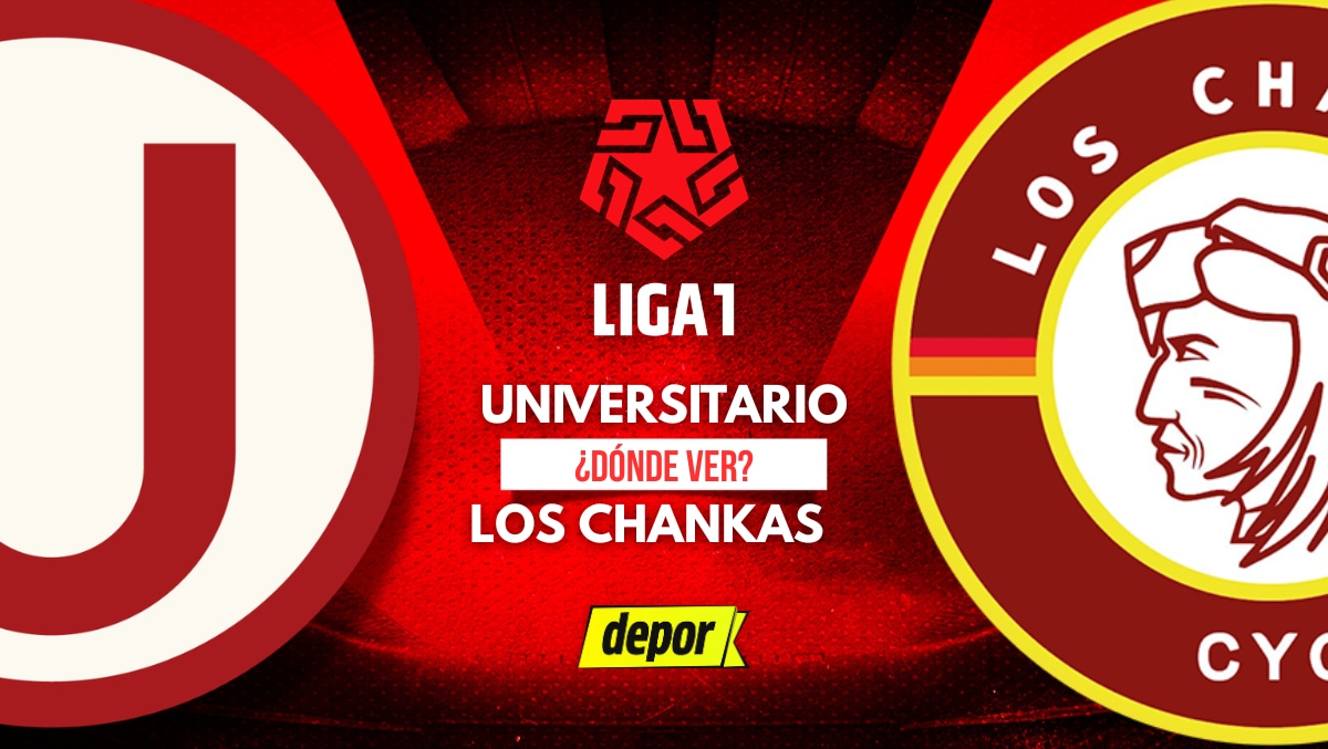 Universitario vs. Los Chankas se enfrentan por la fecha 6 del Torneo Clausura. (Composición: Depor)