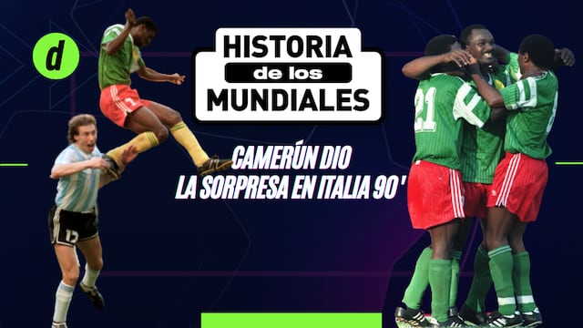 Historia de los Mundiales: revive la hazaña de Camerún en el Mundial de Italia 1990