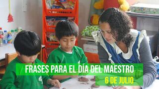 50 frases del Día del Maestro en Perú: mensajes para honrar a los docentes este 6 de julio