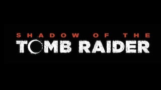 Shadow of the Tomb Raider se presenta con increíble teaser para PS4, Xbox One y PC [VIDEO]
