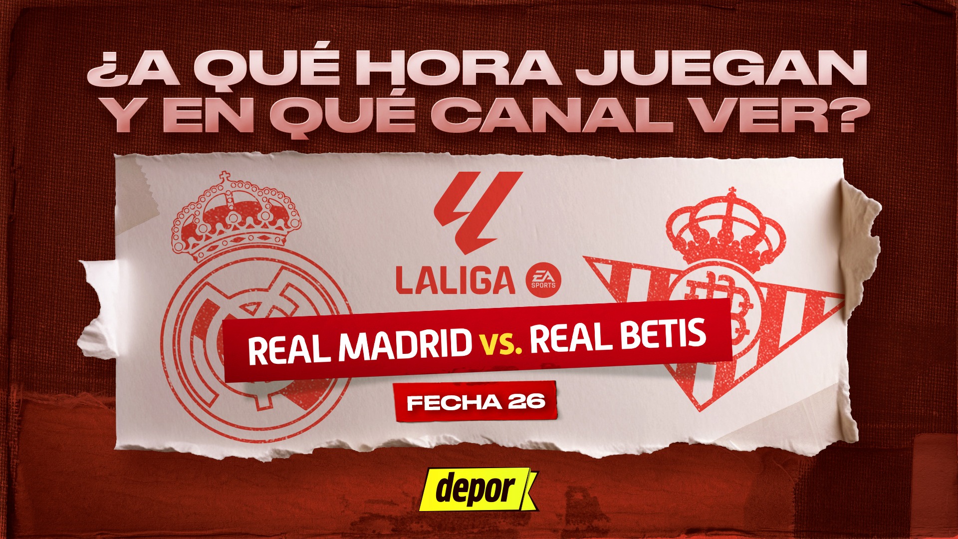 Real Madrid y Betis se enfrentan por la fecha 26 de LaLiga. (Diseño: Depor)