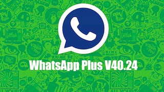WhatsApp Plus V40.24: descarga la última versión del APK