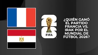 ¿Quién ganó el partido Francia vs. Irak por la Copa Mundial 2026? Marcador final