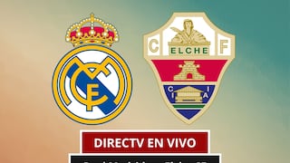 ▷ DIRECTV EN VIVO GRATIS — cómo ver partido Real Madrid vs. Elche CF por Fútbol TV y DGO Online