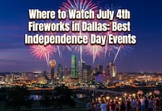 Where to Watch July 4th Fireworks in Dallas Near Me? Best Independence Day Events (2026)
