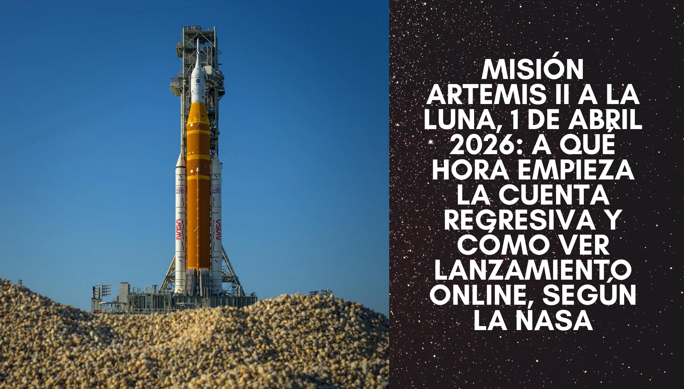 ¡Día histórico! Sigue la Misión Artemis II a la Luna EN VIVO hoy, 1 de abril de 2026. Entérate a qué hora empieza la cuenta regresiva y cómo ver el lanzamiento online según la NASA. ¡El espacio nos espera, no te lo pierdas! | Crédito: Bill Ingalls / NASA / Composición Depor