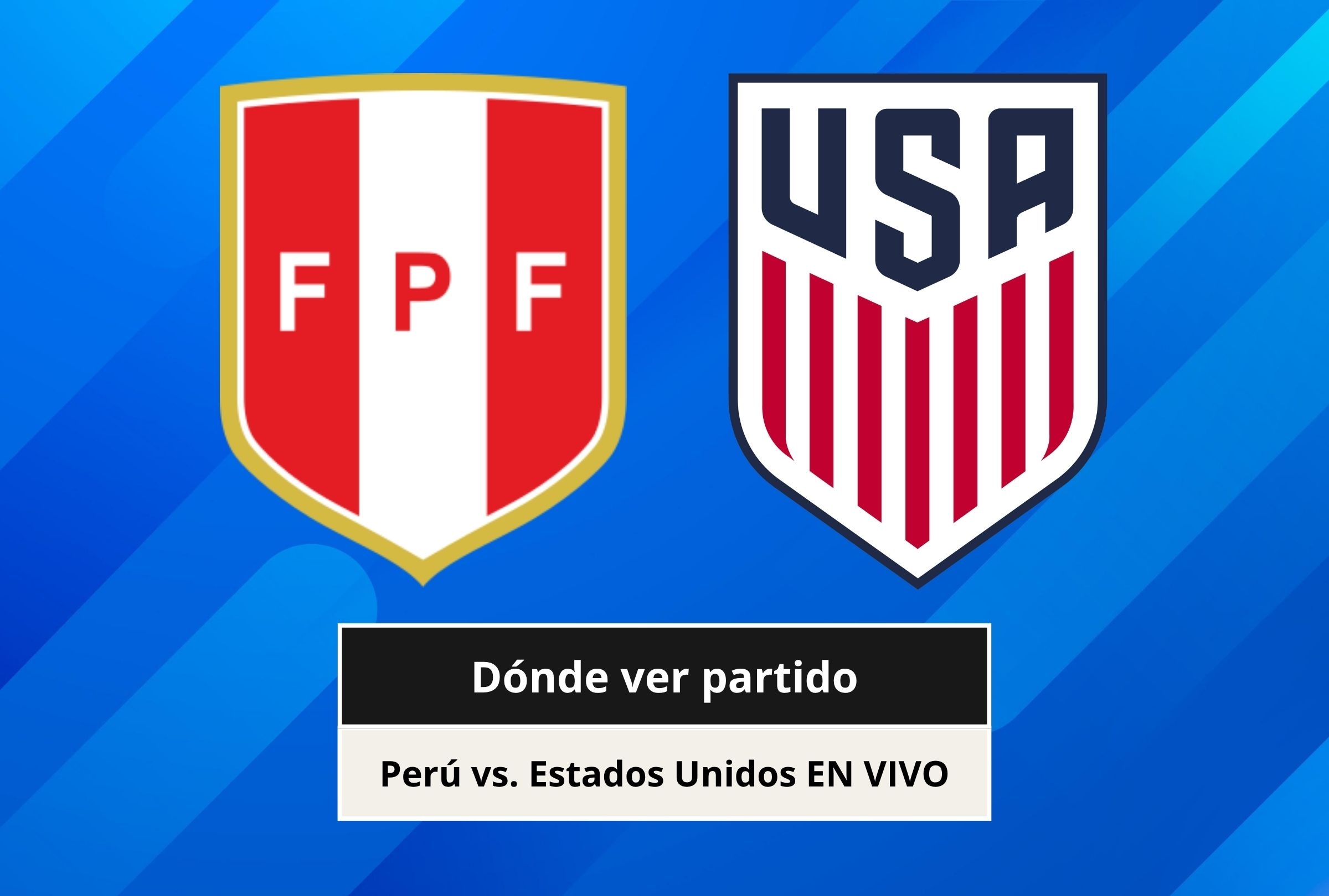 Revisa esta nota para que sepas a qué hora juega y qué canal transmite el partido Perú vs. Estados Unidos por un amistoso FIFA 2026. (Foto: Composición Canva - Depor)