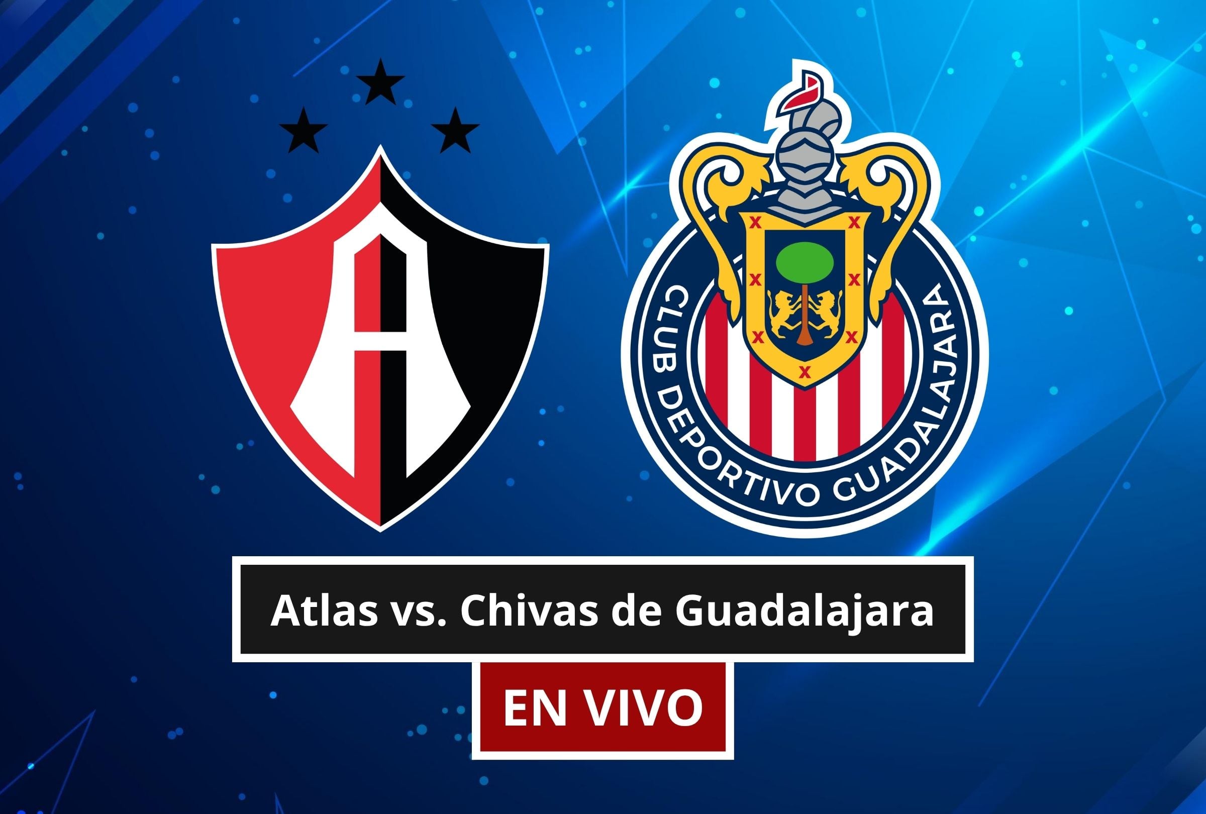 El partido Atlas vs. Chivas de Guadalajara por el Torneo Apertura de la Liga MX 2026 ha generado mucha expectativa entre los amantes del fútbol. (Foto: Composición Canva - Depor)