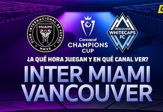 Canal de TV para ver Inter Miami vs. Vancouver y a qué hora juegan hoy
