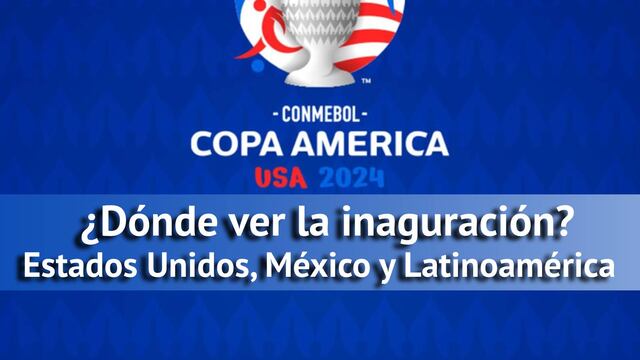 Hora exacta y dónde ver la inauguración de Copa América 2024 desde USA, México y Latinoamérica