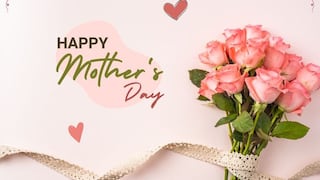 💖 20 mensajes y tarjetas para desear un ¡Feliz Día de la Madre! por WhatsApp este 11 de mayo