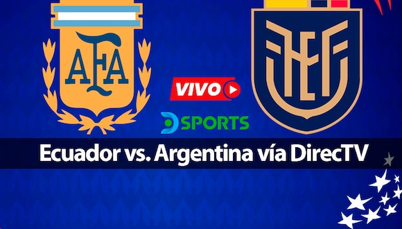 Mira el partido, Ecuador vs. Argentina en vivo online vía DirecTV Sports (DGO) por cuartos de final de la Copa América 2024 desde el NRG Stadium de Houston, Texas. (Foto: Composición Depor)