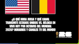 ¿En qué canal TV transmiten Estados Unidos vs. Bélgica por octavos de final del Mundial 2026?