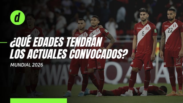 Selección Peruana: ¿Cuántos años tendrán los jugadores de la ‘blanquirroja’ en el Mundial 2026?