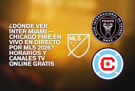 ¿Dónde ver Inter Miami — Chicago Fire por MLS 2026? Horarios y canales TV