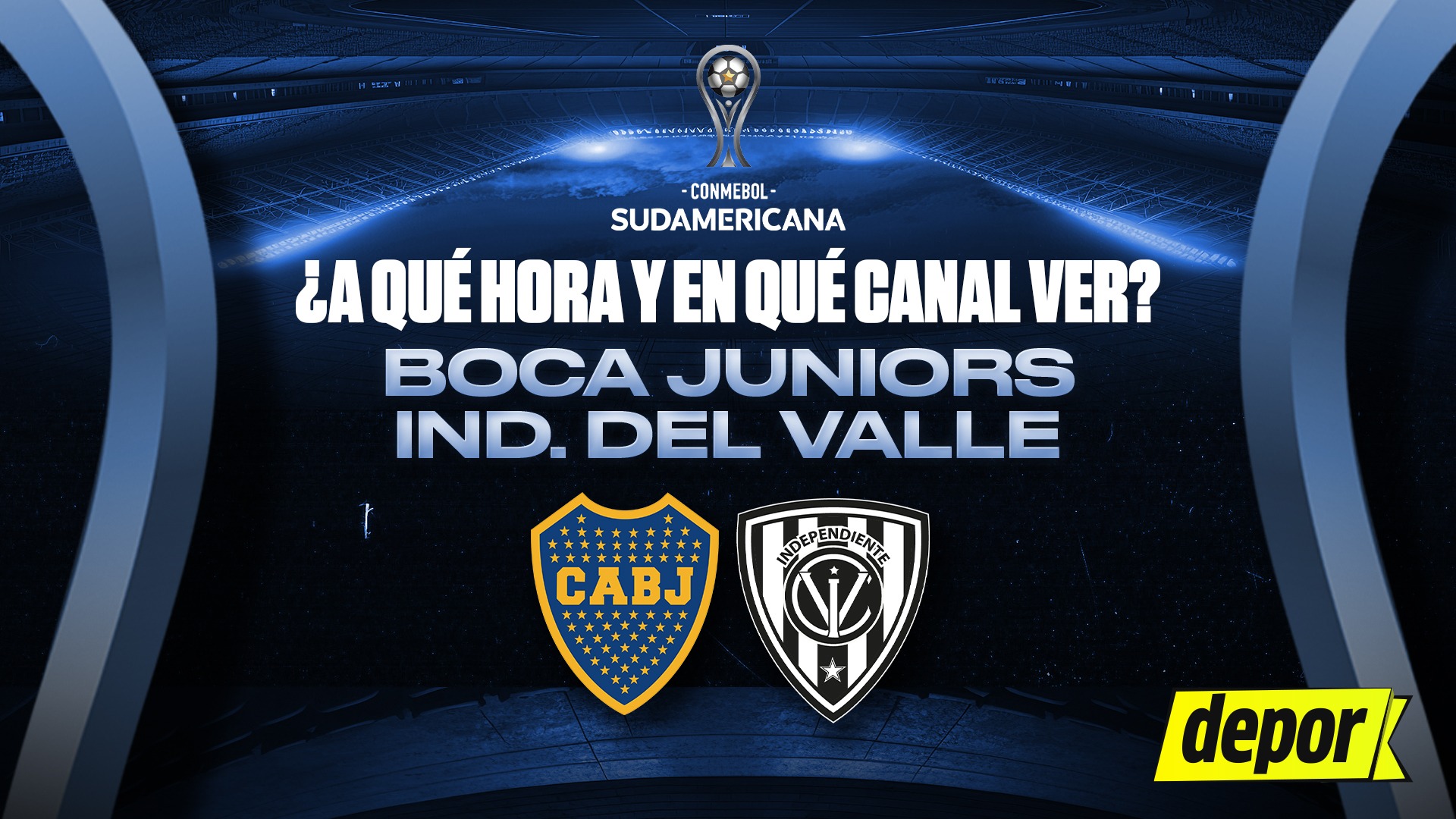 Boca Juniors vs. Independiente del Valle por Copa Sudamericana. (Diseño: Depor)