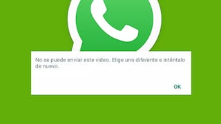 WhatsApp: cómo resolver “No se puede enviar este vídeo”
