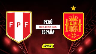 Perú vs España: fecha, horarios y canales del amistoso FIFA